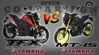 YAMAHA TFX 150 vs YAMAHA MT-15 SPECS COMPARISON