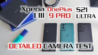Sony Xperia 1 III vs OnePlus 9 Pro vs Samsung Galaxy S21 Ultra - DETAILED Camera Test Comparison