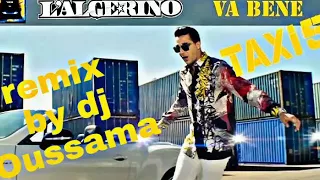 L'Algérino - va Bene remix by dj oussama ( officielle )