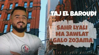 Taj El Baroudi | Sahr Lyali | Cover Hasni Live Ft Abid Maestro