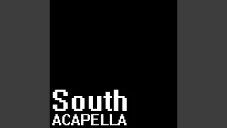 South (A Cappella) (From "Friday Night Funkin'")