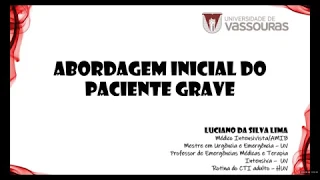 Abordagem Inicial do Paciente Grave