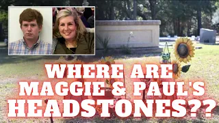 MAGGIE AND PAUL MURDAUGH HAVE NO HEADSTONE 2 YEARS LATER