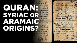 Syriac-Aramaic origins of the Quran?