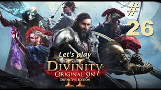 Divinity: Original Sin 2 Let's Play Part 26 || Playthrough - Blind || PC || God of the arena