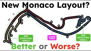 New Monaco Layout!?
