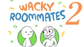 Wacky Roommates Episode 2