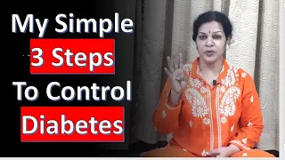 My Simple 3 Steps Strategy To Control Diabetes