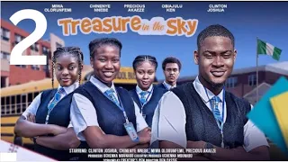 TREASURE IN THE SKY 2 (New Trending Movie) Chinenye Nnebe, Clinton Joshua, Miwa Olorunfemi #2024