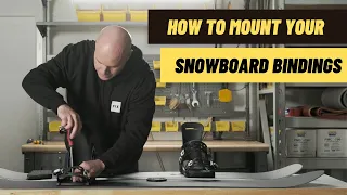 How To Mount Your Snowboard Bindings