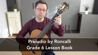 Preludio by Roncalli - Grade 6 Lesson Book for Classical Guitar