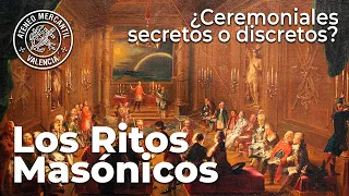 Los Ritos Masónicos. ¿Ceremoniales secretos o discretos? | Fernando Gil González