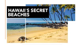 Explore Hawaii's Secret Beaches