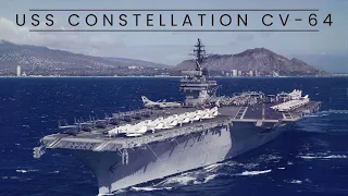 USS Constellation CV-64 (Aircraft Carrier)