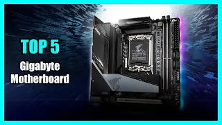 Top 5 Best Gigabyte Motherboard 2024 - Best Motherboards 2024