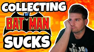 Top 10 Reasons Why Collecting Batman SUCKS!