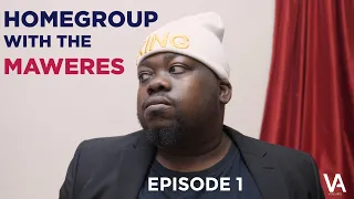 HomeGroup with the Maweres - Episode 1