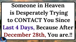 11:11💌Someone in Heaven is Desperately Trying to CONTACT You Since Last 4 Days, Because..