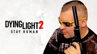 УГАСАЮЩИЙ СВЕТ ☛ Dying Light 2 Stay Human ☛ Серия 1