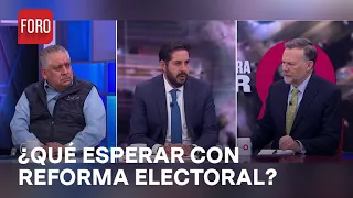 ¿Qué pueden esperar los mexicanos con la reforma electoral? - Es la Hora de Opinar