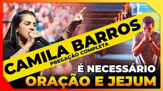 🟠 CAMILA BARROS: O PODER DA ORAÇÃO E  DO JEJUM | PREGAÇÃO 2021 |  | Mensagem de Deus