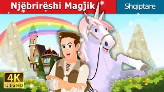 Njëbrirëshi Magjik | The Magic Unicorn Story | Perralla Shqip @AlbanianFairyTales