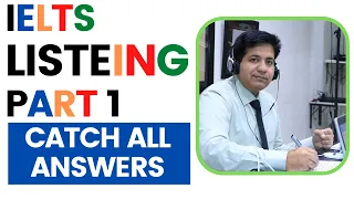 IELTS Listening Part 1 - Catch ALL Answers By Asad Yaqub