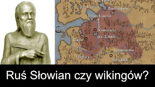 Ruś Słowian czy wikingów? Początki Rusi ok. 800-945 n.e.