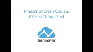 Pinescript Crash Course: #1 First Things First