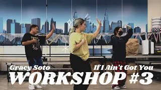 Workshop #3 - If I Ain't Got You by Alicia Keys | Gracy Soto Choreography