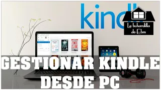 COMO GESTIONAR TUS LIBROS DE KINDLE DESDE EL PC