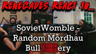 Renegades React to... @SovietWomble - Random Mordhau Bull$#!+tery