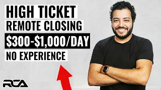 How To Get Your FIRST Remote High Ticket Closing Client! ($300-$1,000/DAY)