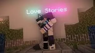 💖"Love Stories"💖 Ignite [ Original minecraft animation]🎶