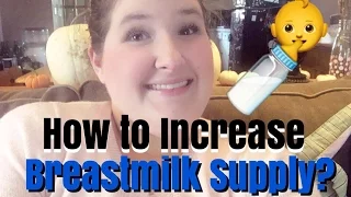 How to Increase Breastmilk Supply Fast! // Low Supply