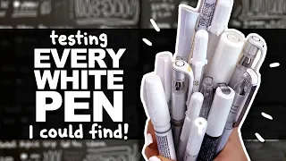 BEST & WORST WHITE PEN?! | Testing EVERY White Pen I could find! | Sakura, Uni-Ball, Sharpie, etc