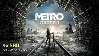 Metro Exodus - RX 580 | i5 6600K | Optimal Settings