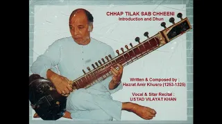 CHHAP TILAK SAB CHHEENI   Hazrat Amir Khusro   Vocal & Sitar   Ustad Vilayat Khan