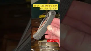 BUCK 112 slim pro TRX … EDC PERFECTION! SUBSCRIBE for more videos!