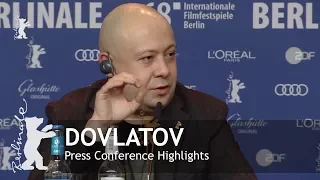 Dovlatov | Press Conference Highlights | Berlinale 2018