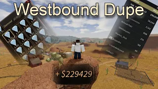 Westbound Dupe (Working!! Make $4,800 cash a minute!)