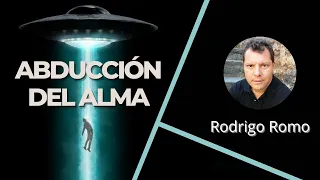 ABDUCCIÓN DEL ALMA - RODRIGO ROMO