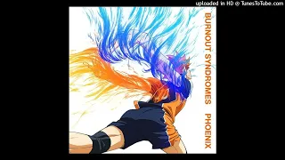 Haikyuu!! Season 4 : To The Top Opening | BURNOUT SYNDROMES - Phoenix (Official Instrumental)