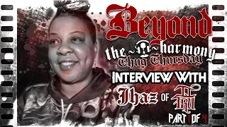 Jhaz of II Tru Interview - EP 30/ Part 1 of 4