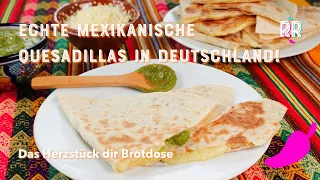 Real Mexican Quesadillas in Germany! - The centerpiece of your lunch box