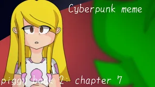 CYBERPUNK// Animation meme// roblox piggy book 2: chapter 7 port