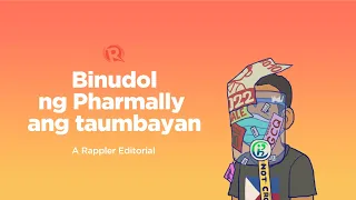 VIDEO EDITORIAL: Binudol ng Pharmally ang taumbayan