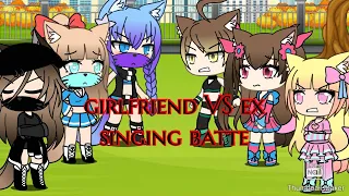 Girlfriend VS ex singing batte (gacha life)