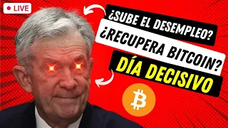 🔴 DIRECTO: NÓMINAS NO AGRÍCOLAS y DESEMPLEO EEUU ➤ ¿Qué pasará con BITCOIN?