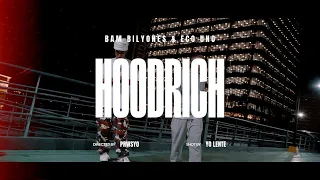 BAM BILYONES & ECO UNO | HOODRICH (MUSIC VIDEO)